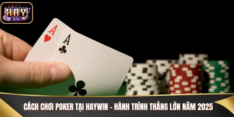 Cách chơi Poker
