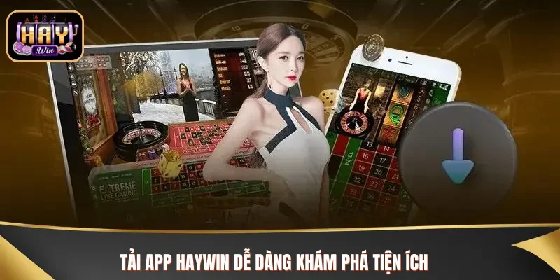 Dễ dàng khám phá và trải nghiệm nhiều tiện ích từ ứng dụng 